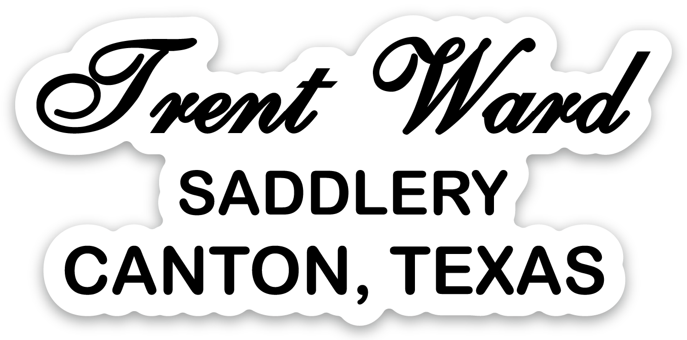 Trent Ward Saddlery OG Canton,Tx Sticker